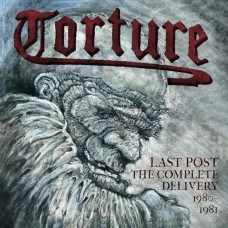 TORTURE - Last Post - The Complete Delivery 1980-1981 (2025) CD